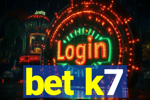 bet k7